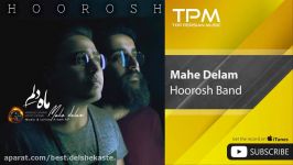 Hoorosh Band  Mahe Delam هوروش بند  ماه دلم 