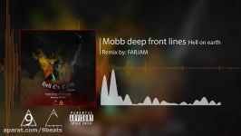 mobb deep front linesremix hell on earth  by Farjam