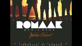 Romaak  Yakhe Sokoot Demo