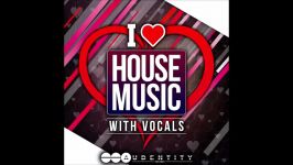 دموی مجموعه لوپ Audentity I Love House Music