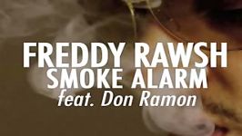 Freddy Rawsh  Smoke Alarm Feat. Erick Ramon with lyrics