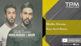 Mojin Navid Mirzaei  Ghalbe Divoone