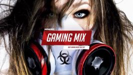 Best Gaming Music Mix 2018  EDM Mix Best Trap Dubstep