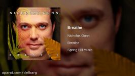 موسیقی زیبای نفس بکش اثر نیکولاس گان Breathe by Nicholas Gunn