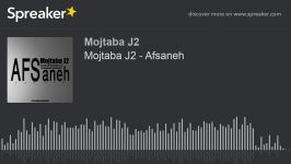 Mojtaba J2  Afsaneh