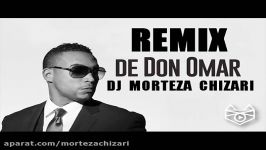 Don Omar Ft Dj MorTeza Chizari Remix Danza Kuduro