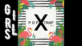 POP X TRAP Vol.1 by KRYPTIC SAMPLES  POP MUSIC TRAP MIX