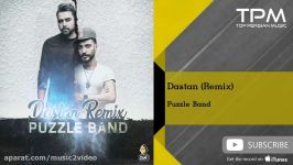 Puzzle Band  Dastan  Remix پازل بند  داستان  ریمیکس