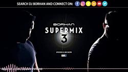 Persian Party Music Mix  DJ BORHAN SUPERMIX 3