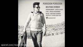 Mojtaba Dorbidi  Porsoon Porsoon NEW 2016اهنگ شاد