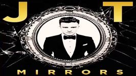 آهنگ فوق الآده Mirrors Justin Timberlake