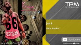 Amir Tataloo  Joft 6