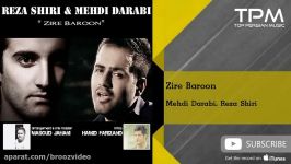 Mehdi Darabi Reza Shiri  Zire Baroon مهدی دارابی رضا شیری  زیر بارون