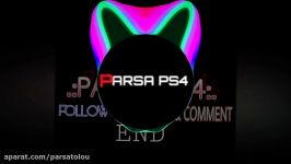 تقدیم به دنبال کنندگان کانال parsa ps4