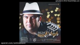 رضا راد  عشق  Reza Rad  Eshgh