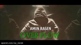 Amin Rasen  Over Flow