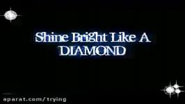 آهنگ انگلیسی Shine bright like a diamond