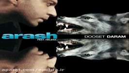 Arash  Dooset Daram اهنگ دوست دارم آرش