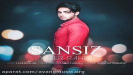 یاسر رحیمی  سنسیز  Yaser Rahimi  Sansiz