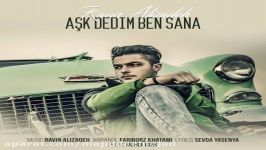 آهنگ راوین علیزاده به نام Ask Dedim Ben Sana