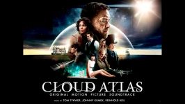 موسیقی پایانی فوق العاده فیلم کلاود اطلس Cloud Atlas End Title