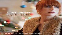 آهنگ Burcu Tatlises به نام Geyikli Masallar