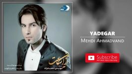 Mehdi Ahmadvand  Yadegar مهدی احمدوند  یادگار