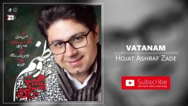 Hojat Ashraf Zade  Vatanam حجت اشرفزاده  وطنم