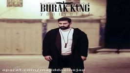 آهنگ Burak King به نام Yaniyoruz