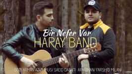 HARAY BAND  Bir nəfər var هارای بند  بیر نفر وار