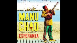 Manu Chao  Me Gustas Tu