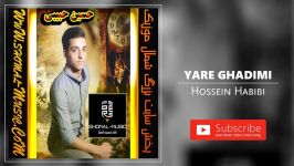 Hossein Habibi  Yare Ghadimi حسین حبیبی  یار قدیمی