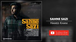 Hamed Khani  Sahne Sazi حامد خانی  صحنه سازی