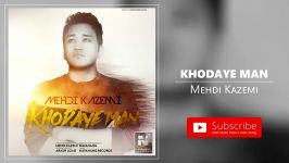 Mehdi Kazemi  Khodaye Man مهدی کاظمی  خدای من