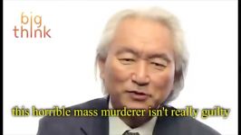 Michio kakuwhy physics ends the free will debate