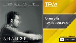 Hossein Ghorbanpour  Ahange Sal