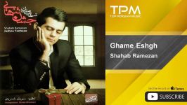 Shahab Ramezan  Ghame Eshgh