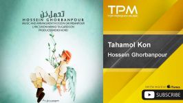 Hossein Ghorbanpour  Tahamol Kon