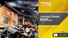 Milad Torabi  Jomleye Dooset Daram