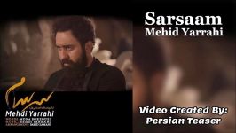 Mehdi Yarrahi  Sarsaam 20188 مهدی یراحی  سرسام