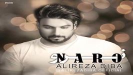 Alireza Diba  Naro علیرضا دیبا  نرو 