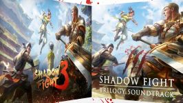 Shadow Fight Trilogy Original Game Soundtrack OST