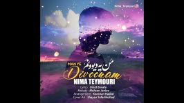 Nima Teymouri – Man Ye Divoonam نیما تیموری بنام من یه دیوونم