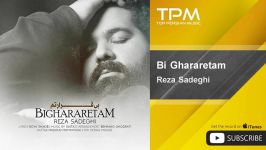 Reza Sadeghi  Bi Ghararetam  رضا صادقی  بیقرارتم 