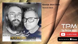 Hoorosh Band  Khonak Shod Delet هوروش بند  خنک شد دلت