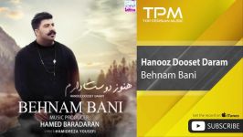 Behnam Bani  Hanooz Dooset Daram بهنام بانی  هنوز دوست دارم 