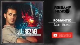 Saleh Razei  Romantic صالح رضایی  رمانتیک