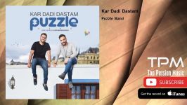 Puzzle Band  Kar Dadi Dastam پازل بند  کار دادی دستم