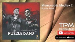 Puzzle Band  Memorable Medley 2 پازل بند  میکس آهنگ های خاطره انگیز