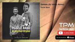 Puzzle Band  Deldade  DJ Vicolo Remix پازل بند  دلداده  ریمیکس